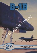Aeroguide - Rockwell International B-1B Lancer by THORNBOROUGH, Anthony